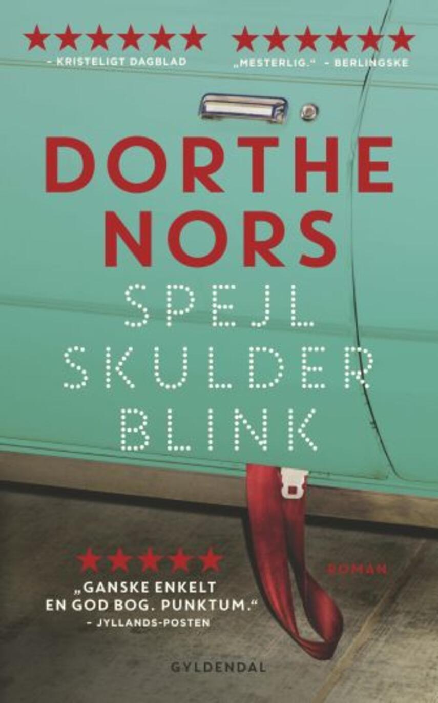 Dorthe Nors: Spejl, skulder, blink : roman