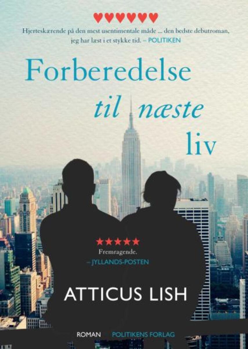 Atticus Lish: Forberedelse til næste liv : roman