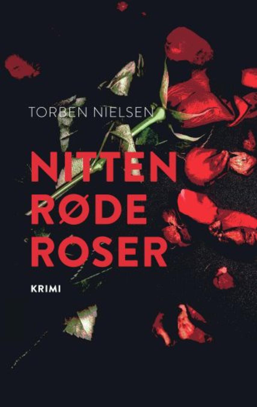 Torben Nielsen (f. 1918-04-22): Nitten røde roser : krimi