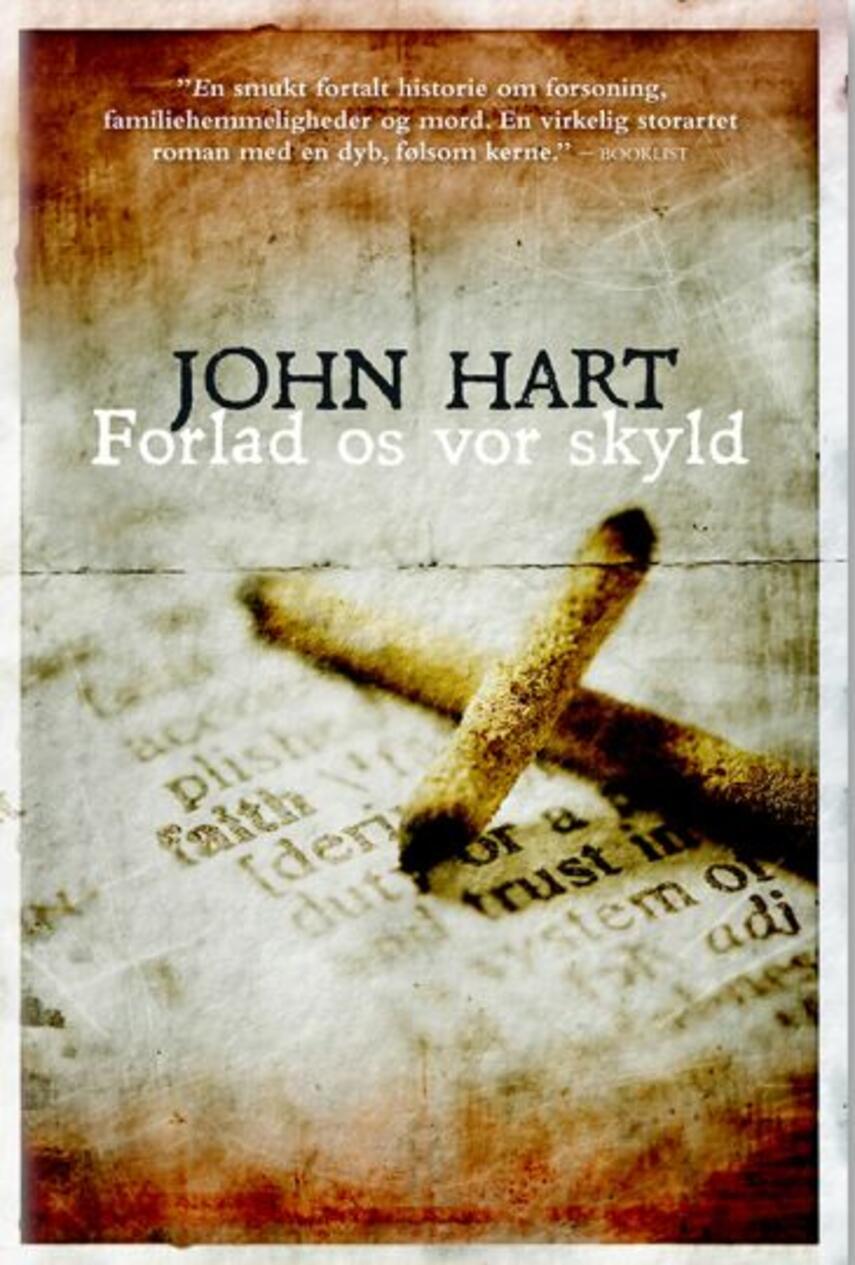John Hart (f. 1965): Forlad os vor skyld : roman