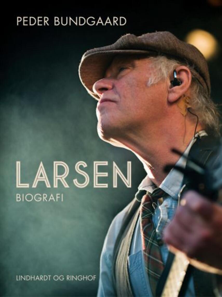 Peder Bundgaard: Larsen : biografi