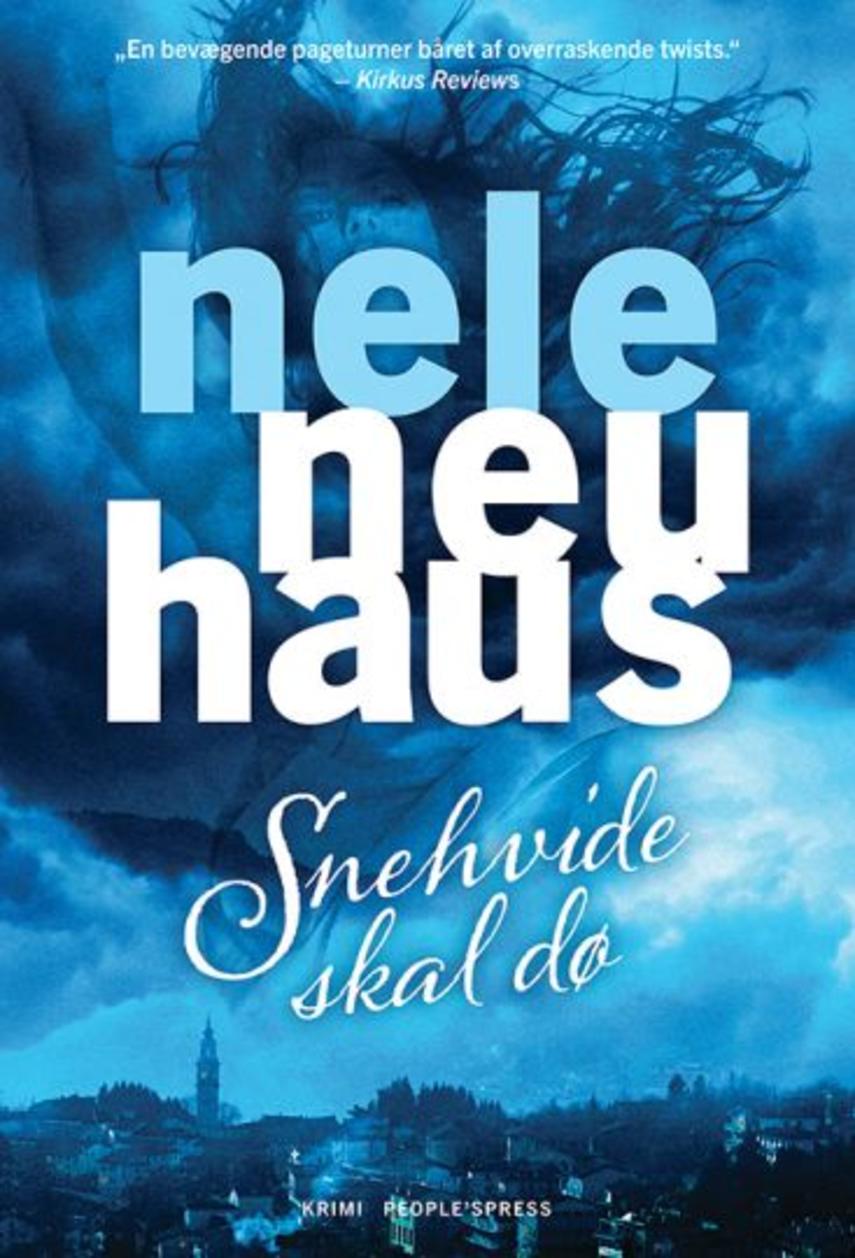 Nele Neuhaus: Snehvide skal dø : kriminalroman