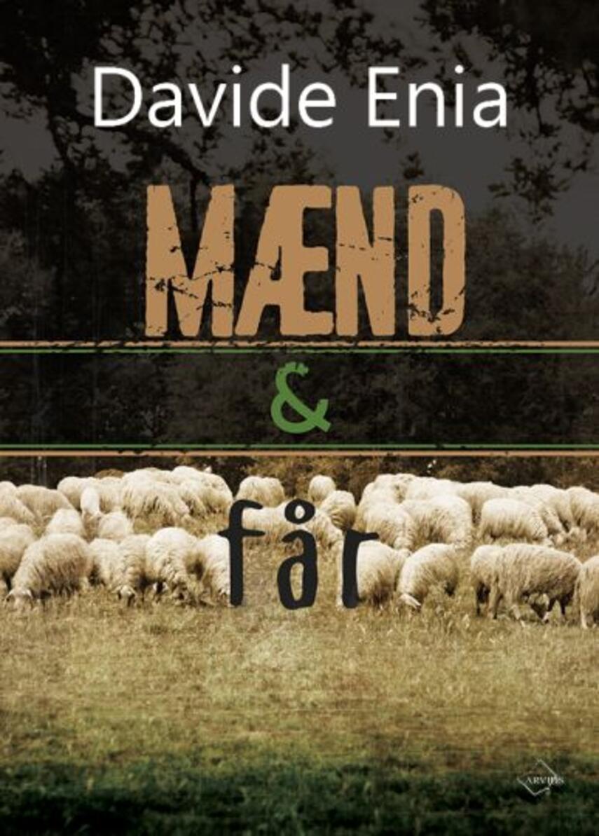 Davide Enia (f. 1974): Mænd & får : roman