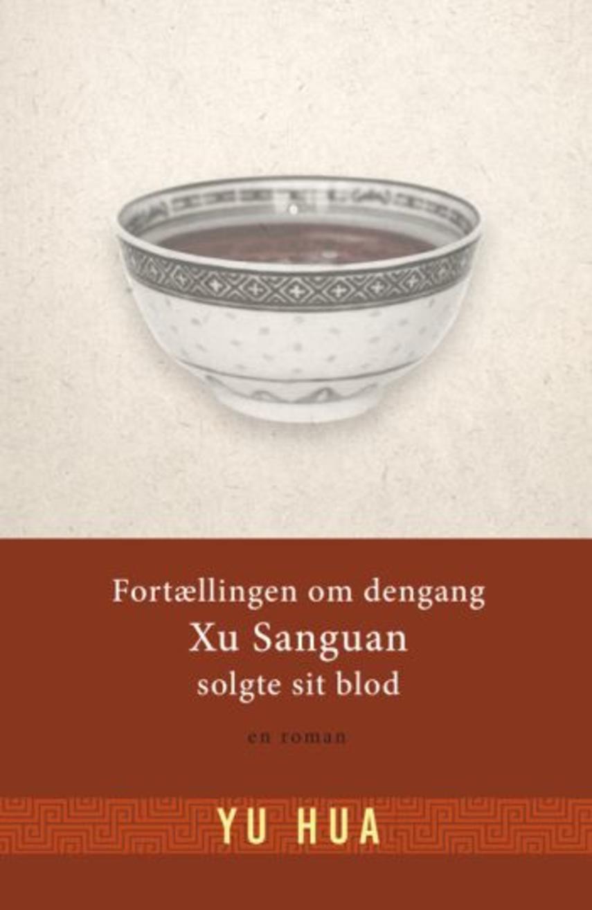 Hua Yu (f. 1960): Fortællingen om dengang Xu Sanguan solgte sit blod