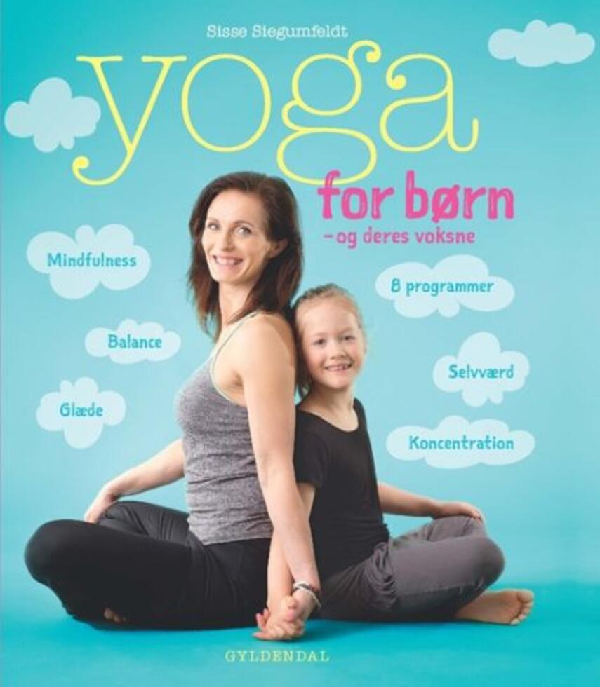 Sisse Siegumfeldt: Yoga for børn - og deres voksne