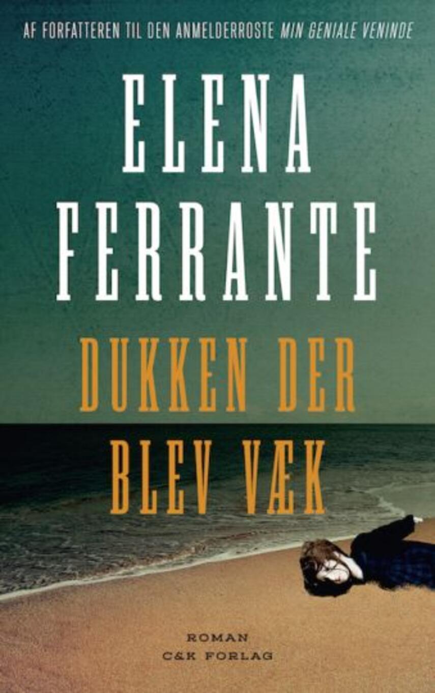 Elena Ferrante: Dukken der blev væk : roman