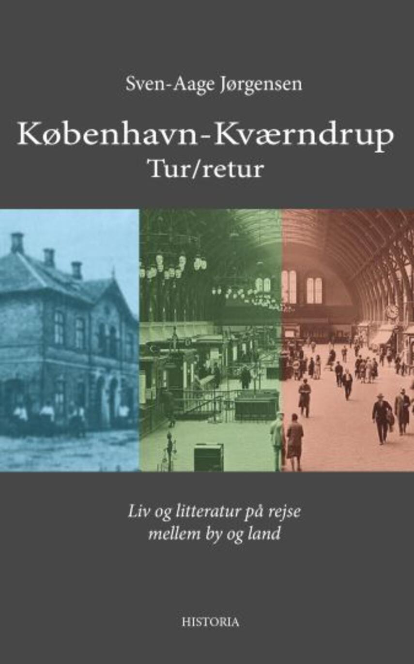 Sven-Aage Jørgensen (f. 1929): København - Kværndrup tur/retur : liv og litteratur på rejse mellem by og land