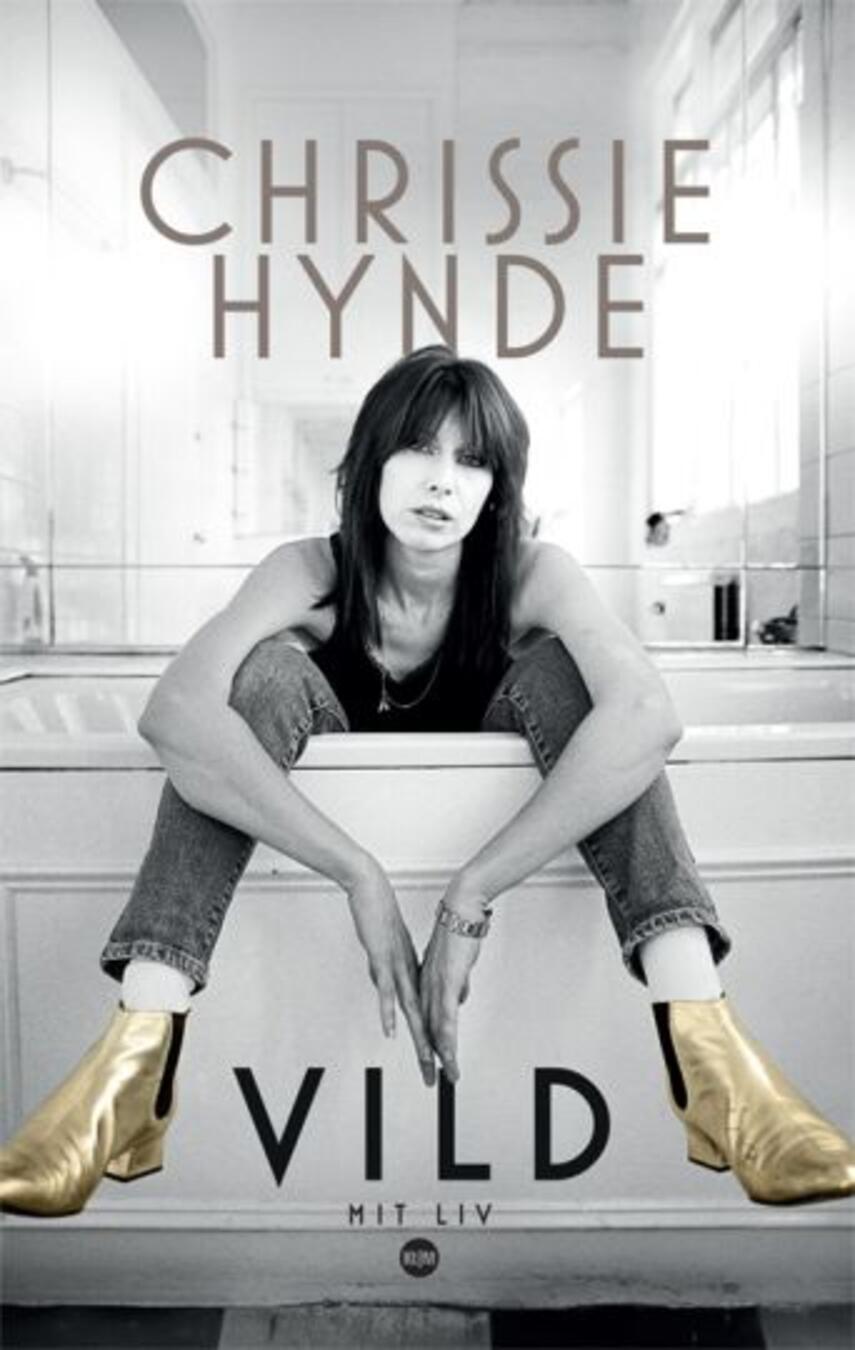 Chrissie Hynde: Vild : mit liv