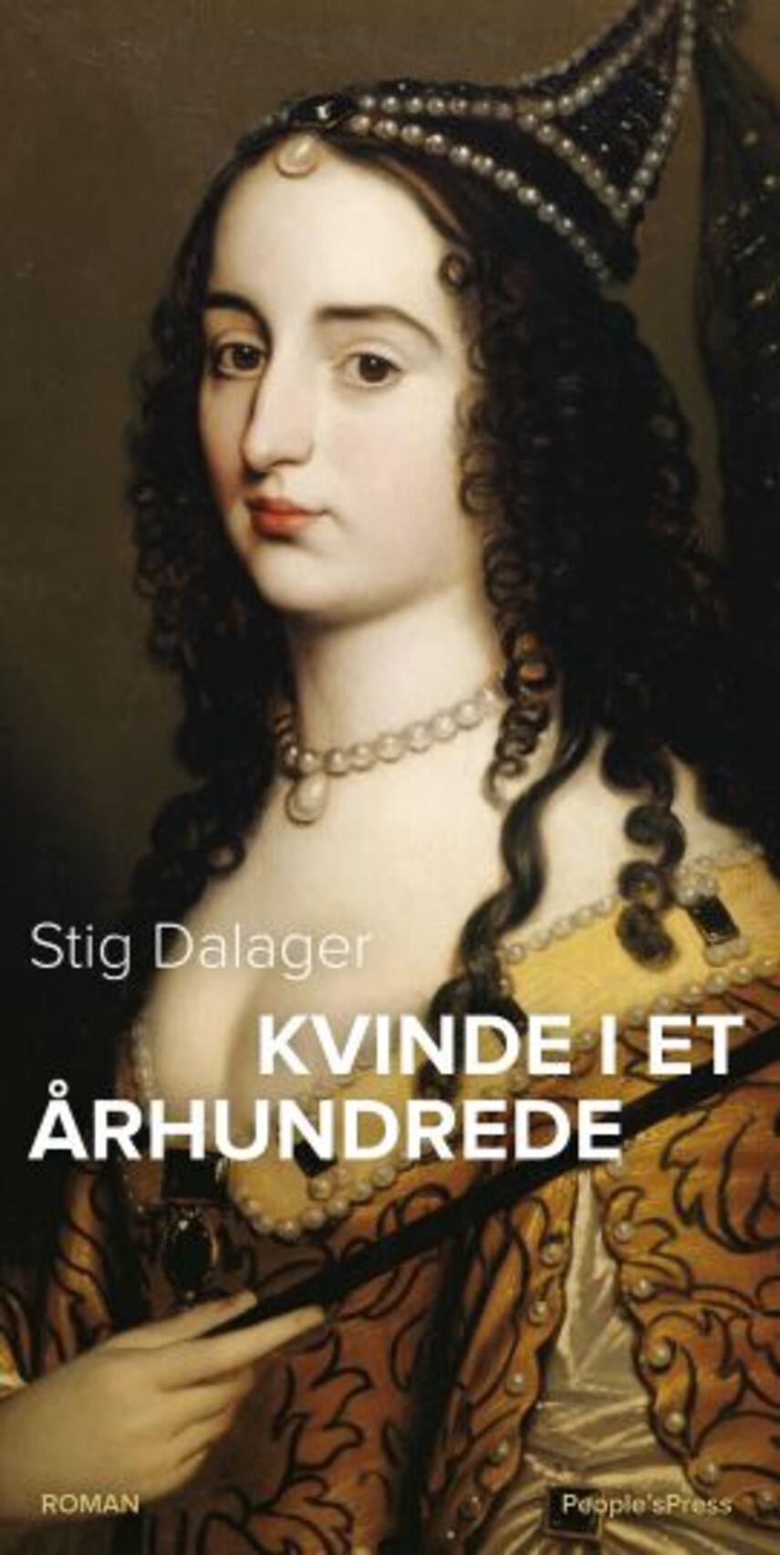 Stig Dalager: Kvinde i et århundrede : roman