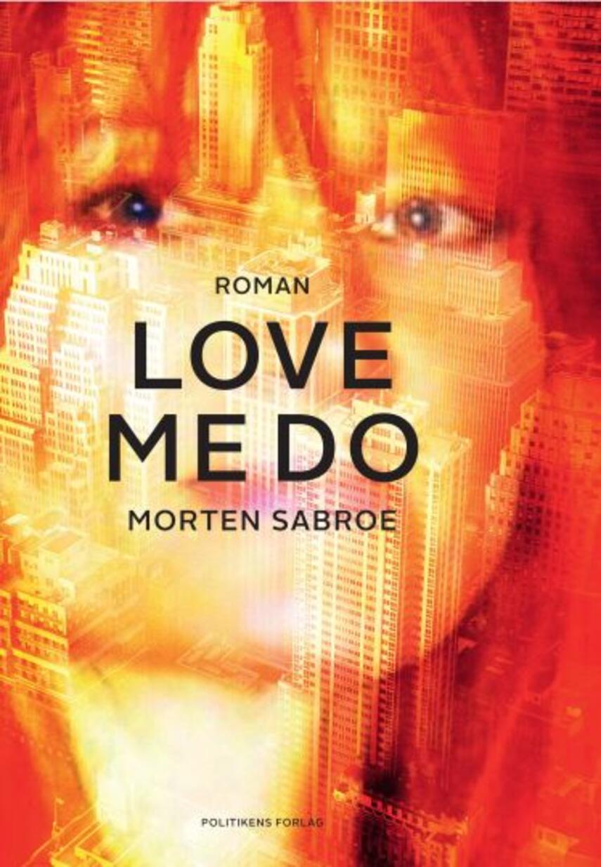 Morten Sabroe: Love me Do : roman