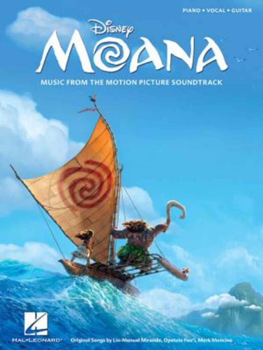 : Moana : music from the motion picture soundtrack : piano, vocal, guitar (Piano, vocal, guitar)