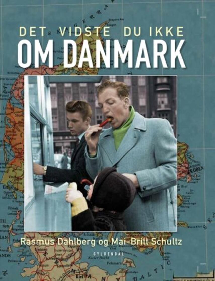 Mai-Britt Schultz, Rasmus Dahlberg: Det vidste du ikke om Danmark
