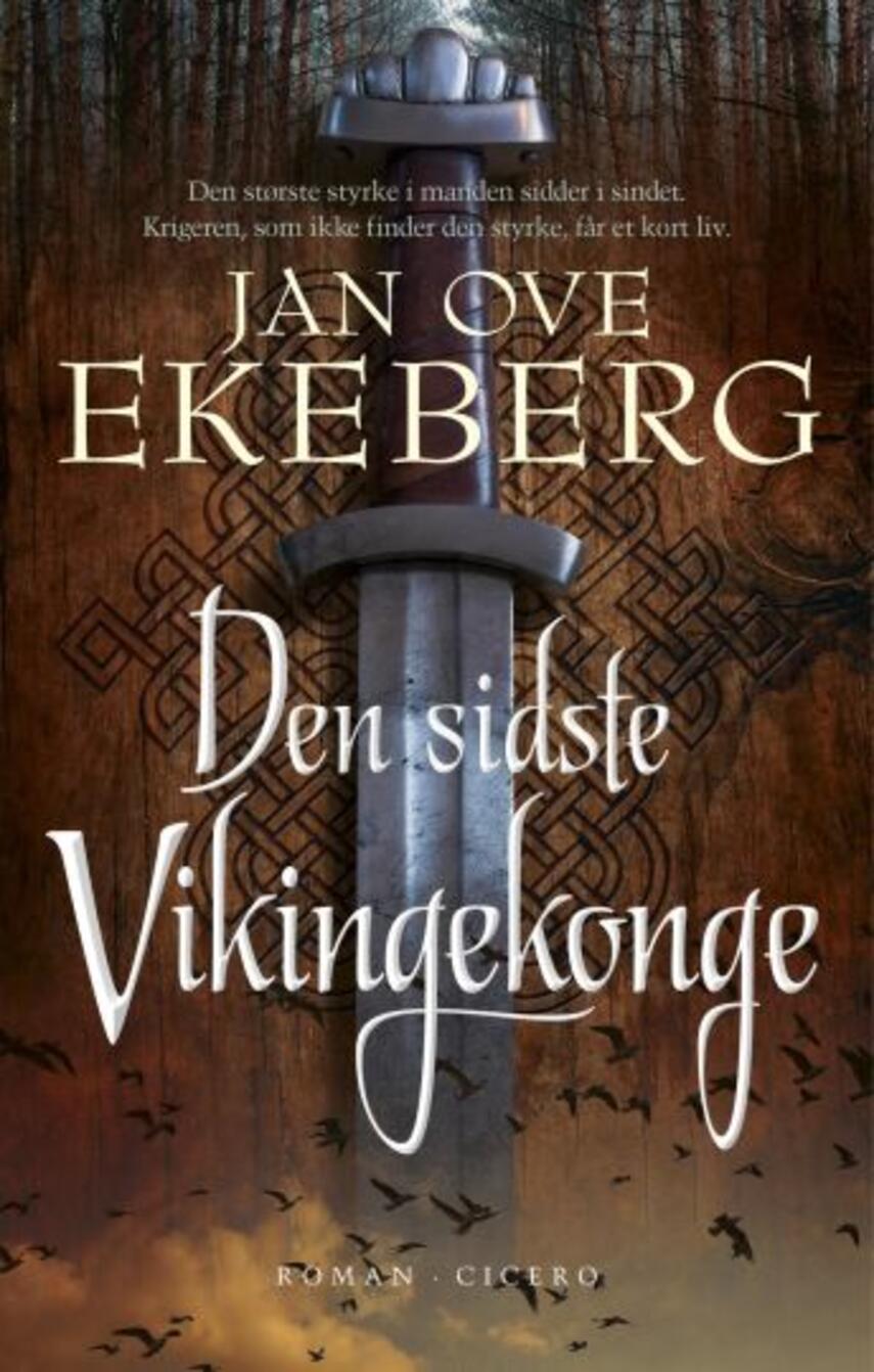 Jan Ove Ekeberg: Den sidste vikingekonge : roman