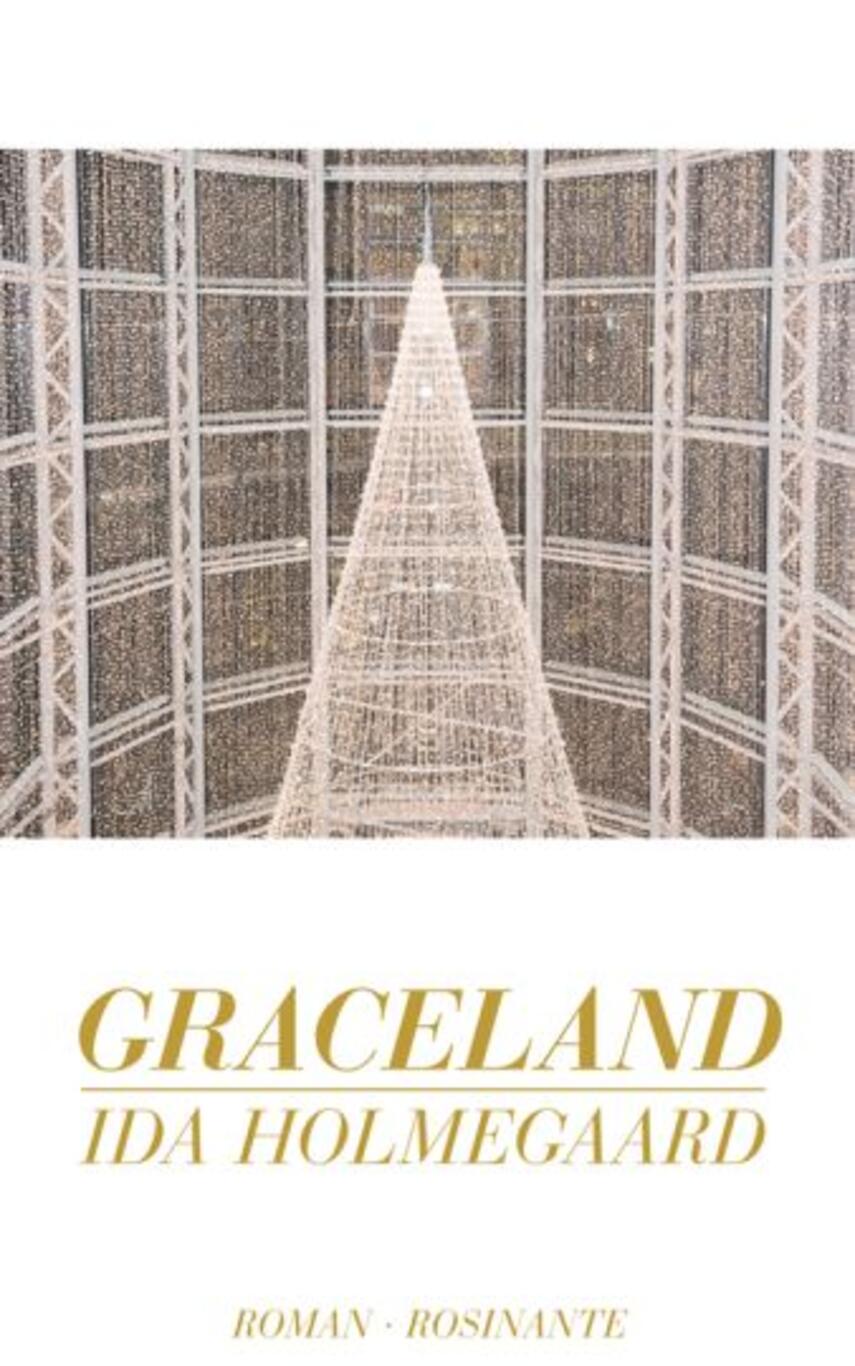 Ida Holmegaard: Graceland : roman