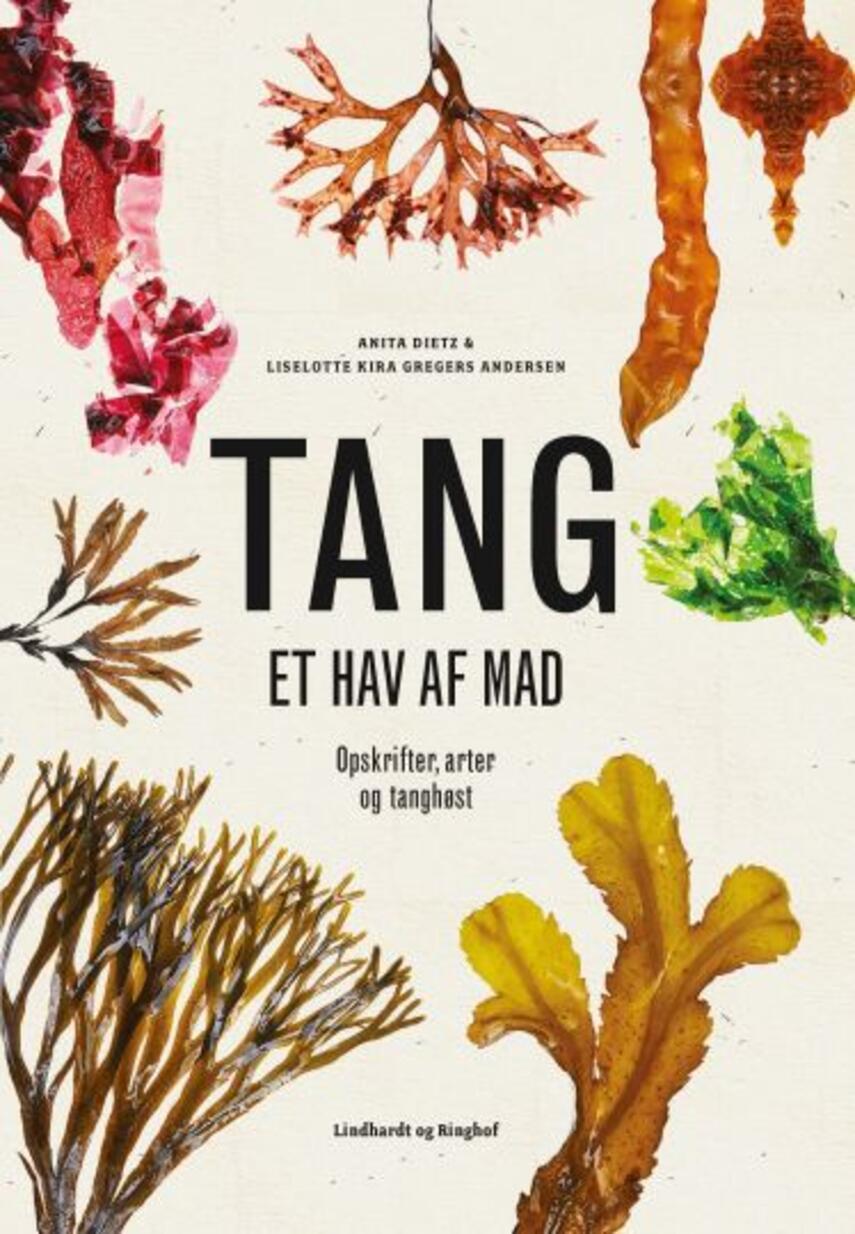 Anita Dietz, Liselotte Kira Gregers Andersen: Tang : et hav af mad