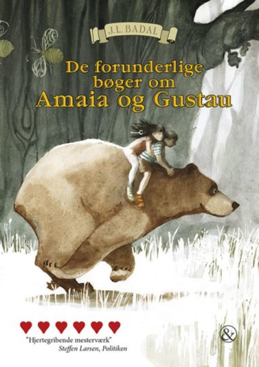 J. L. Badal: De forunderlige bøger om Amaia og Gustau