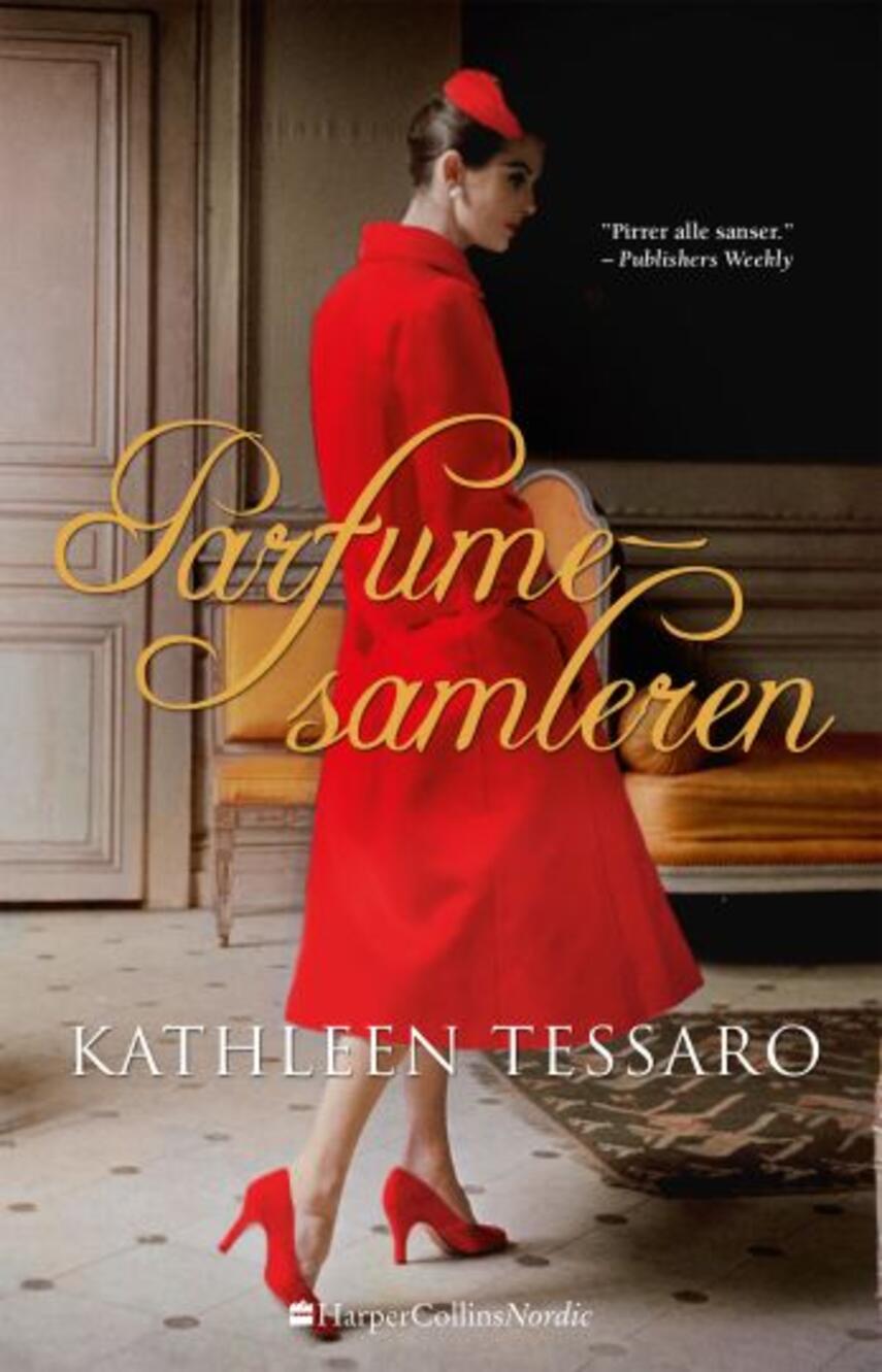 Kathleen Tessaro: Parfumesamleren