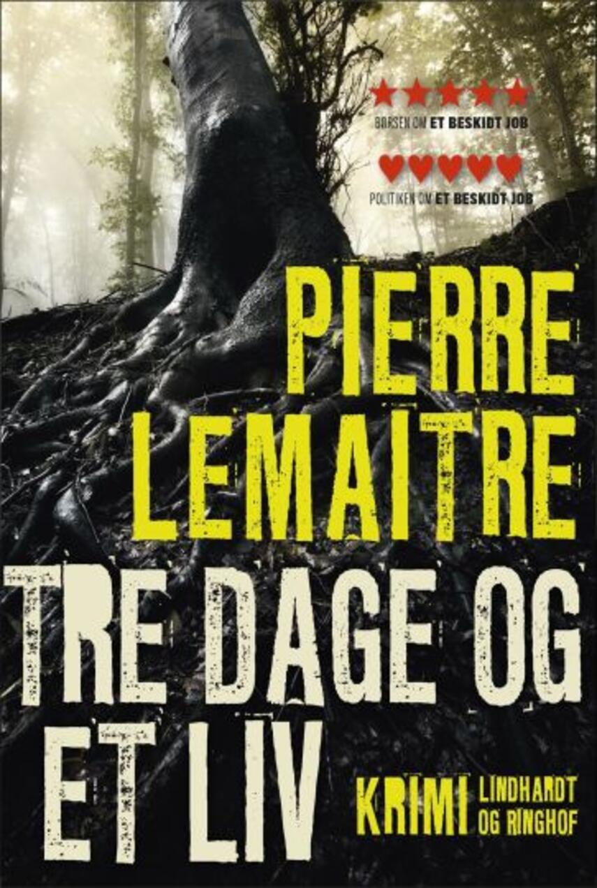 Pierre Lemaitre (f. 1951): Tre dage og et liv