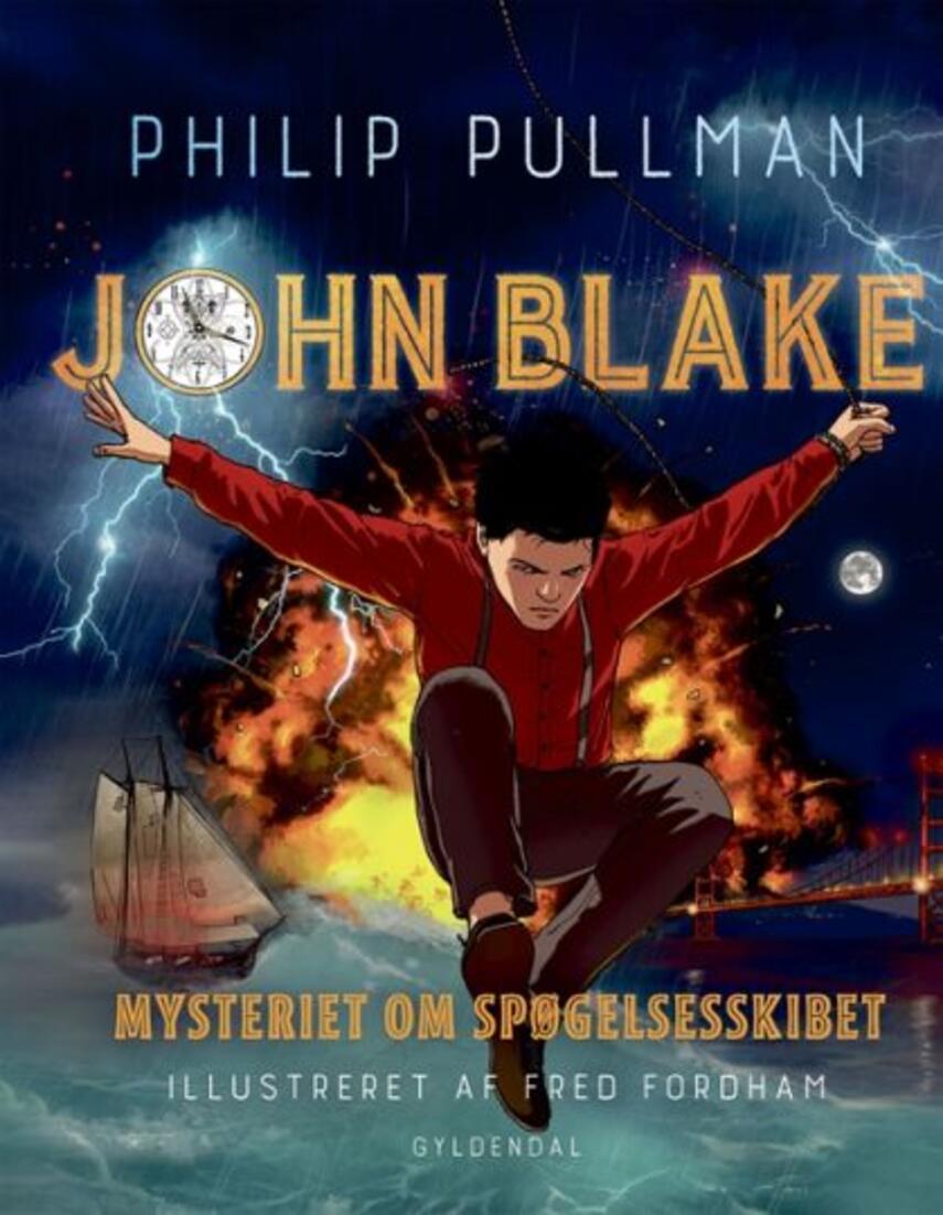 Philip Pullman, Fred Fordham: John Blake - mysteriet om spøgelsesskibet