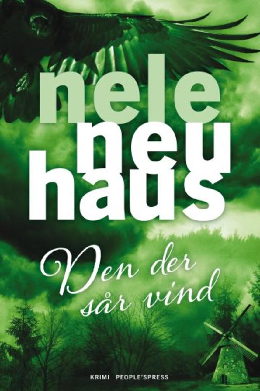 Nele Neuhaus: Den der sår vind : krimi