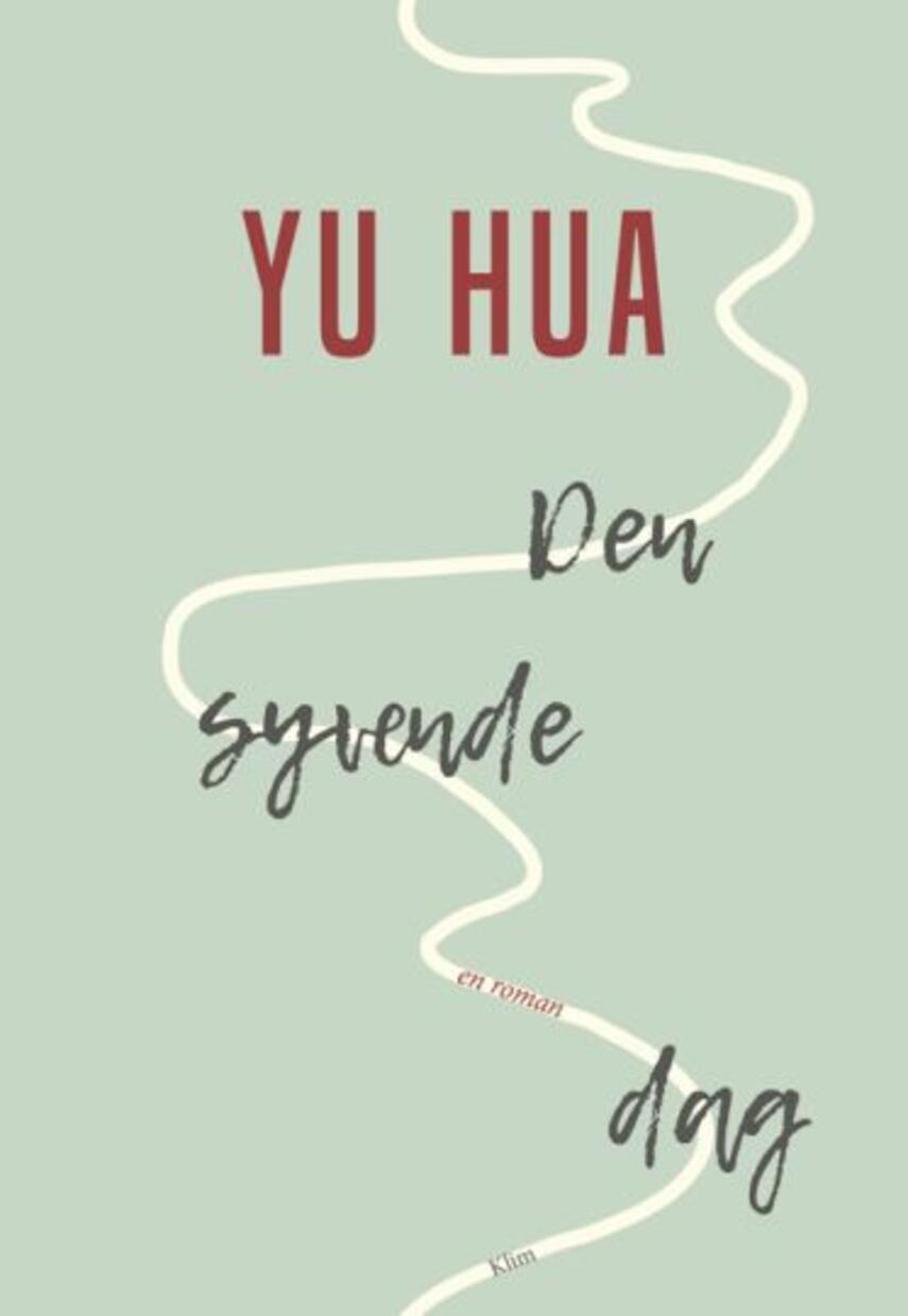 Hua Yu (f. 1960): Den syvende dag
