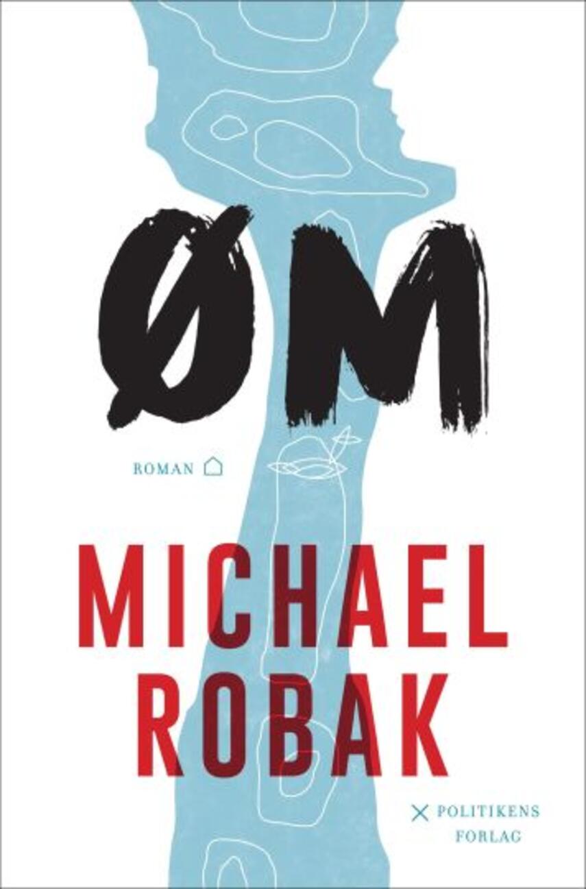Michael Robak (f. 1969): Øm : roman