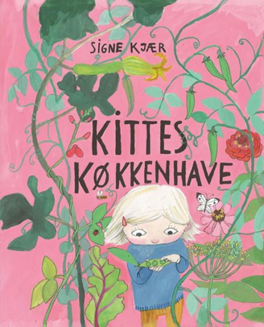 Signe Kjær: Kittes køkkenhave