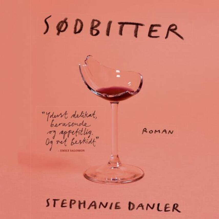 Stephanie Danler: Sødbitter : roman