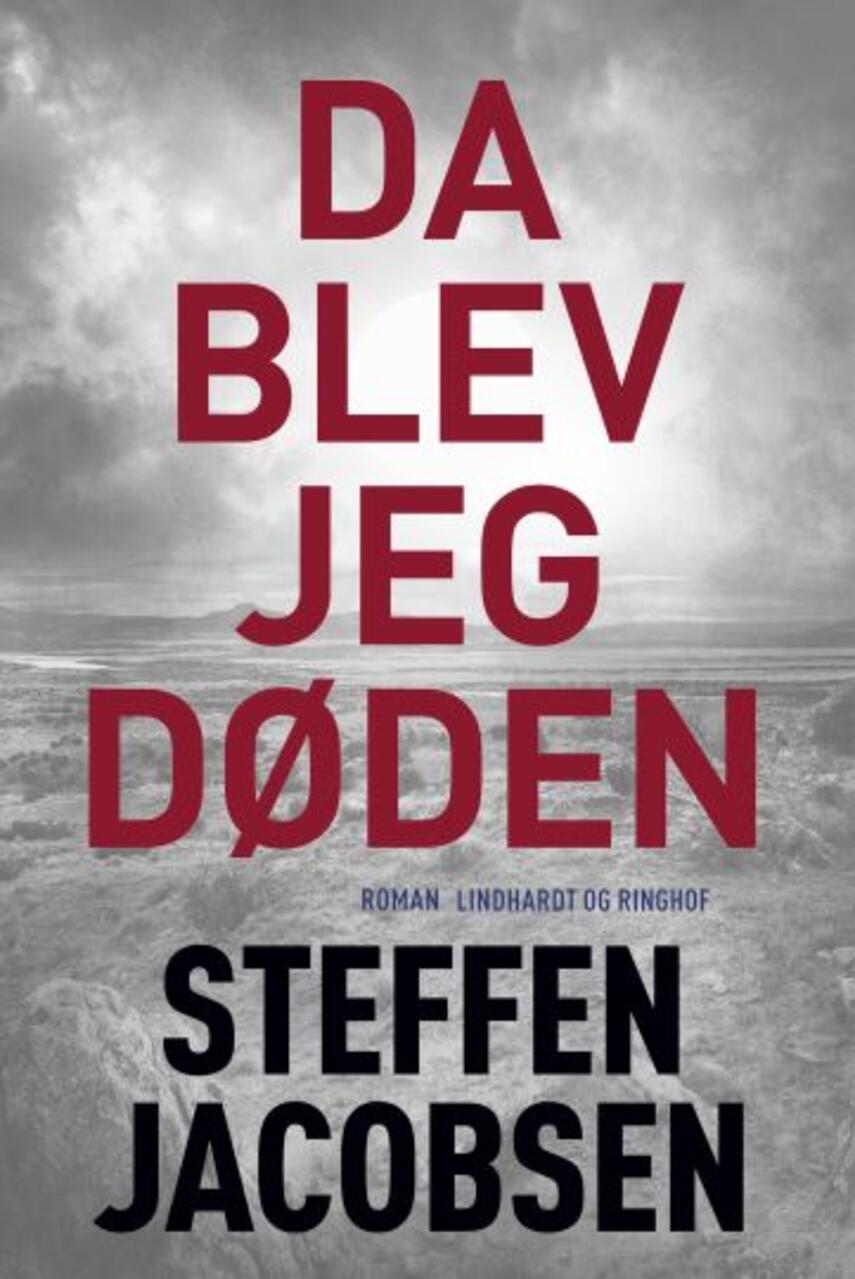 Steffen Jacobsen (f. 1956): Da blev jeg Døden : roman