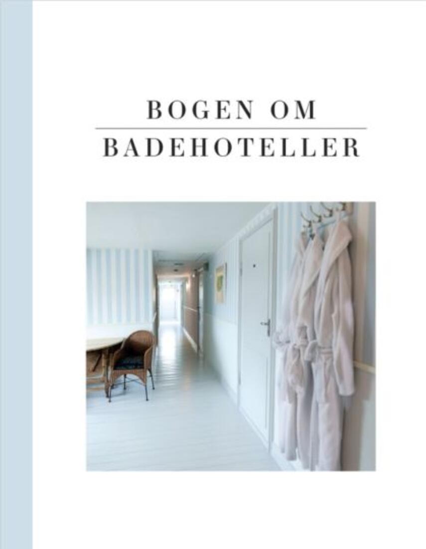 Irene Nørgaard (f. 1970): Bogen om badehoteller