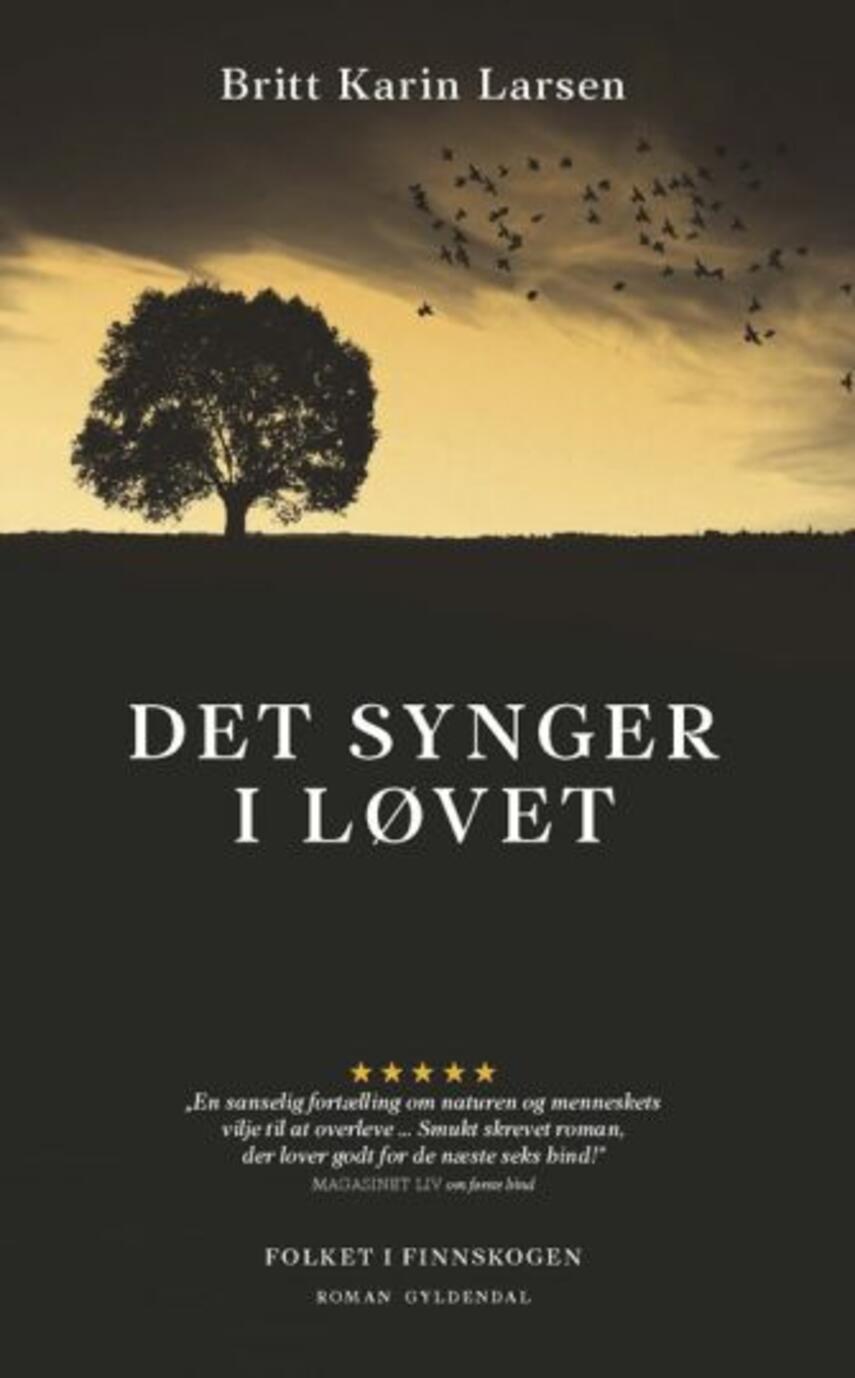 Britt Karin Larsen (f. 1945): Det synger i løvet : roman