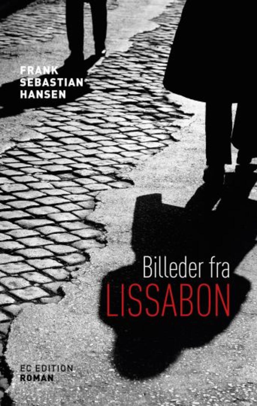 Frank Sebastian Hansen: Billeder fra Lissabon