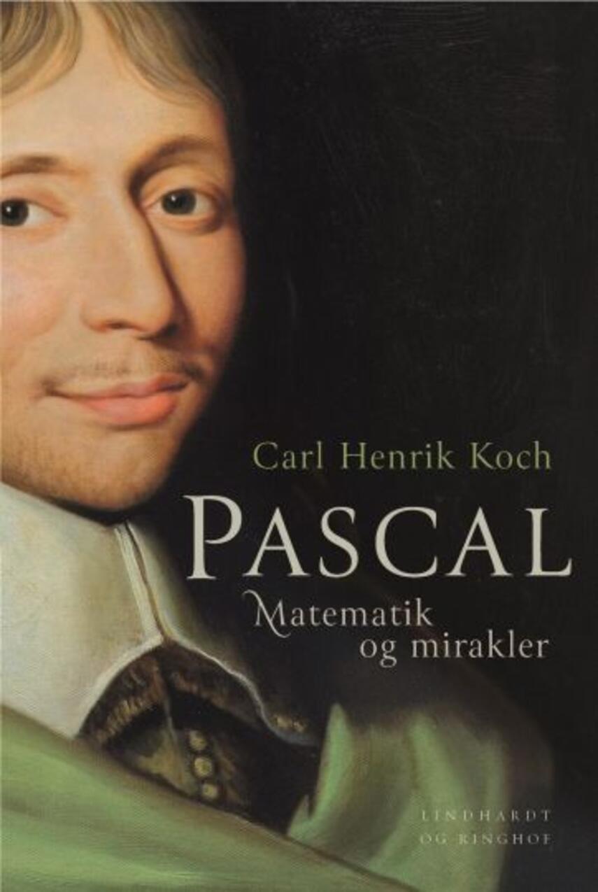 Carl Henrik Koch: Pascal : matematik og mirakler