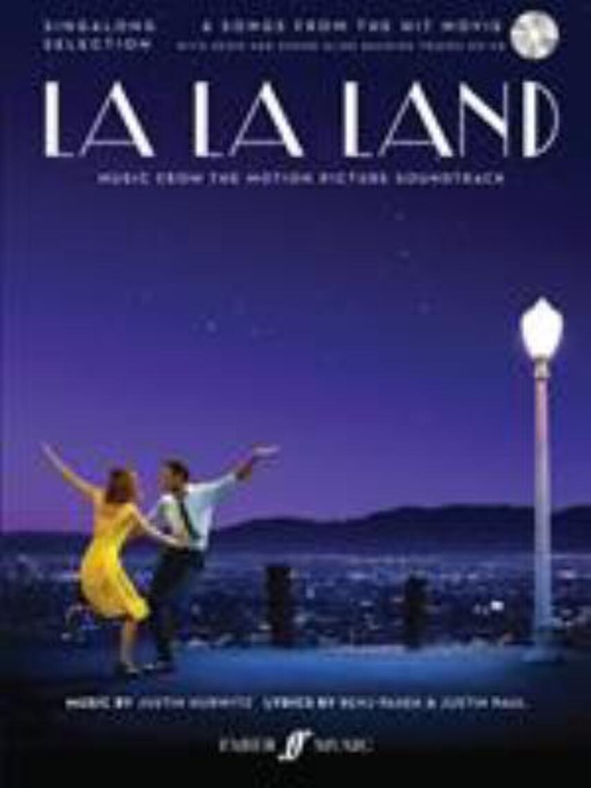 Justin Hurwitz: La La Land : music from the motion picture soundtrack : singalong selection : 6 songs from the hit movie with demo and sound-alike backing tracks on cd (Singalong)