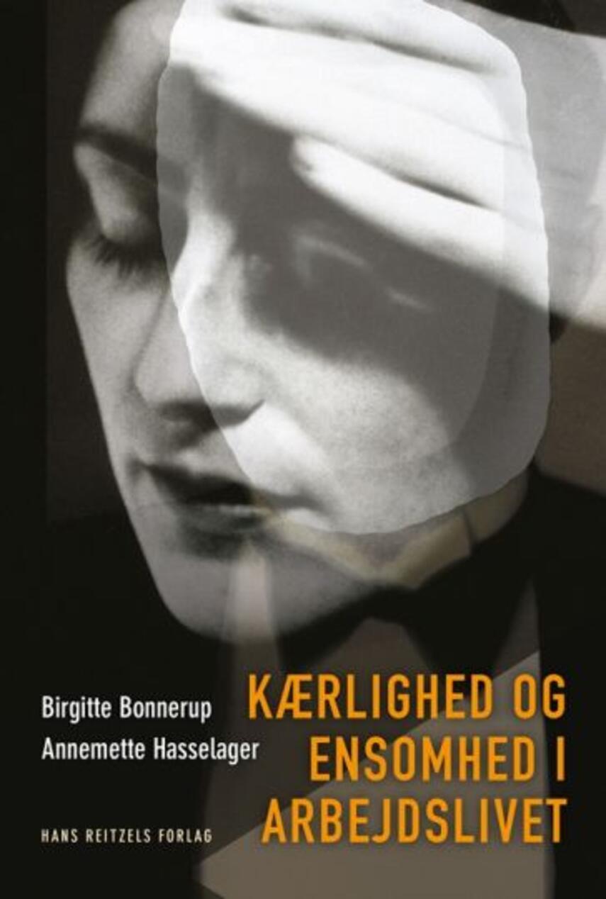 Birgitte Bonnerup, Annemette Hasselager: Kærlighed og ensomhed i arbejdslivet