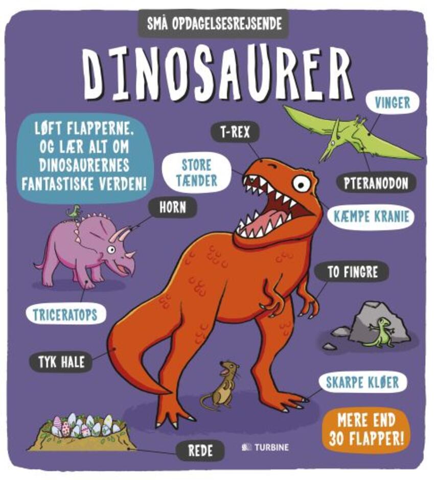 : Dinosaurer : løft flapperne og lær alt om dinosaurernes fantastiske verden!