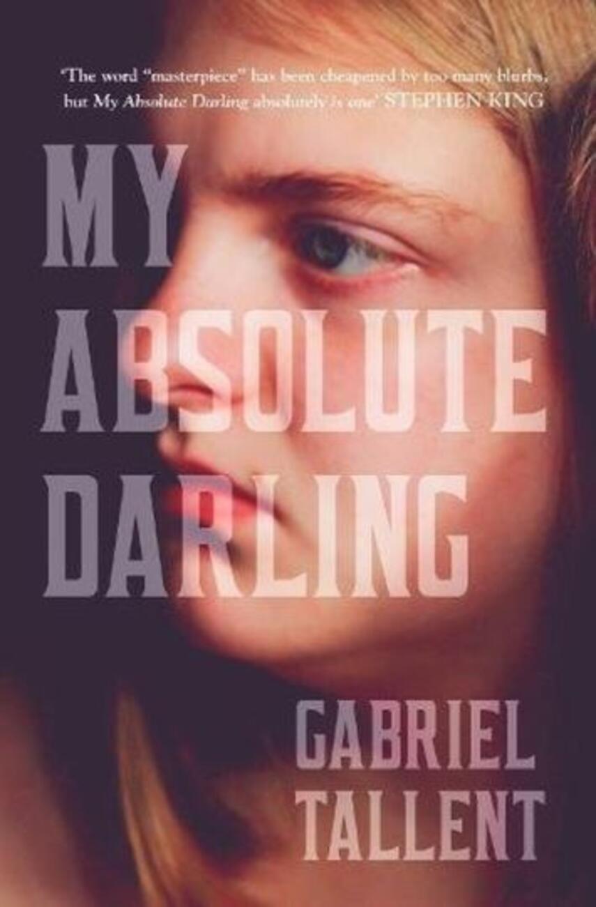 Gabriel Tallent: My absolute darling