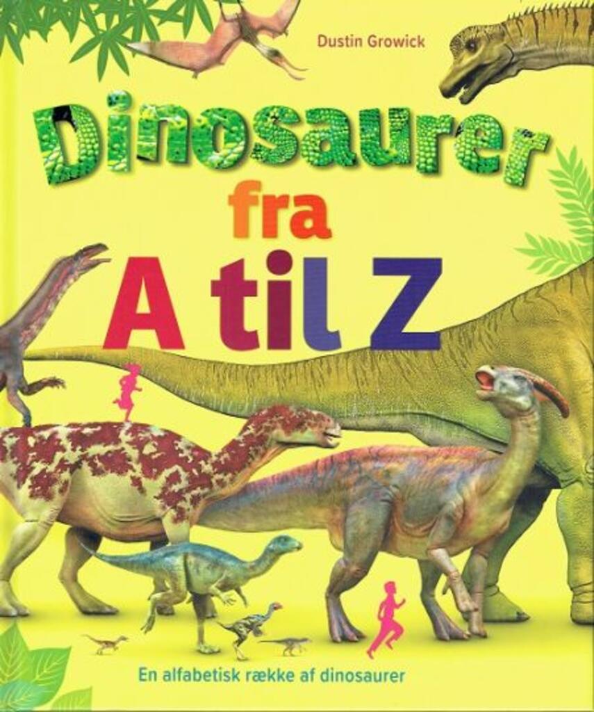Dustin Growick: Dinosaurer fra A til Z