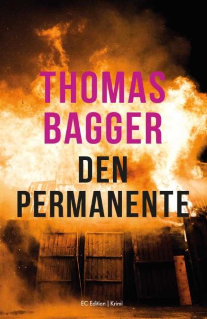 Thomas Bagger (f. 1981): Den Permanente : krimi