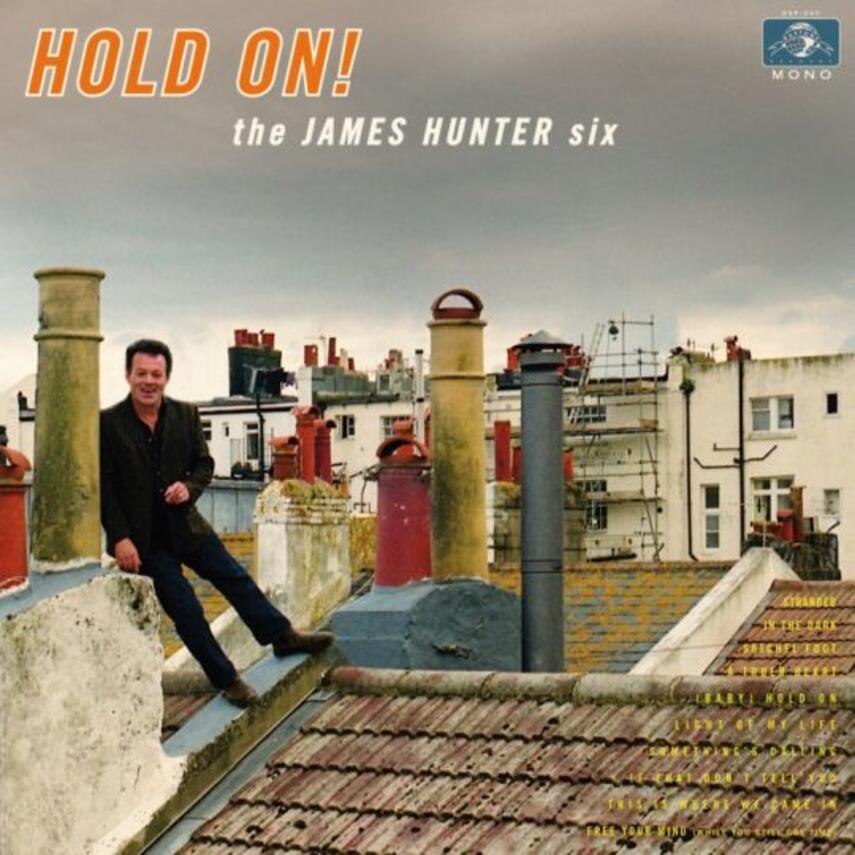 James Hunter: Hold on!