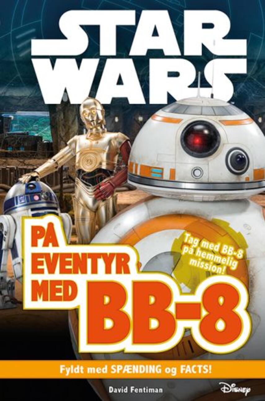 David Fentiman: Star Wars - på eventyr med BB-8