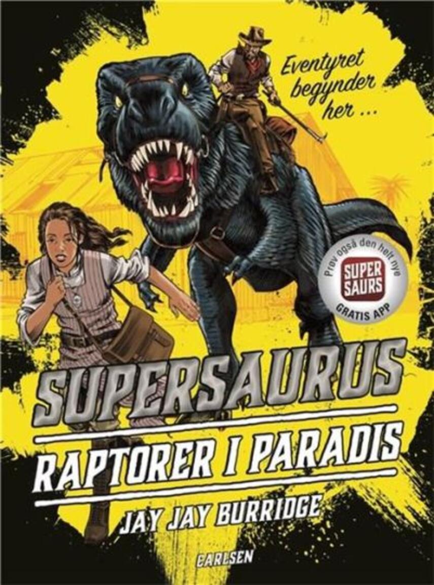 Jay Jay Burridge: Supersaurus - raptorer i paradis