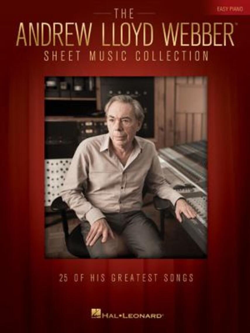 Andrew Lloyd Webber: The Andrew Lloyd Webber sheet music collection : easy piano (Easy piano)