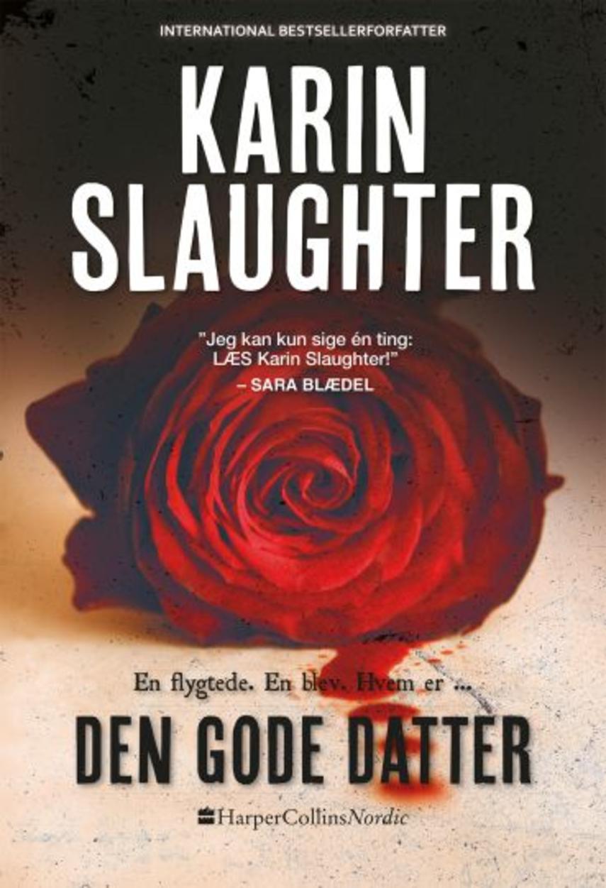 Karin Slaughter: Den gode datter