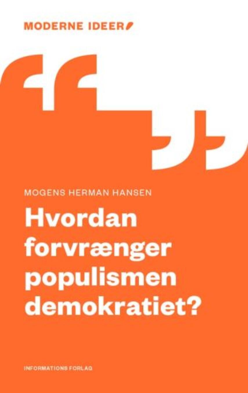 Mogens Herman Hansen (f. 1940): Hvordan forvrænger populismen demokratiet?
