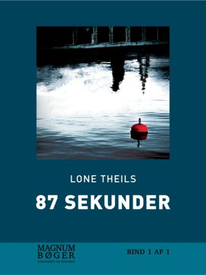 Lone Theils: 87 sekunder (Magnumbøger)