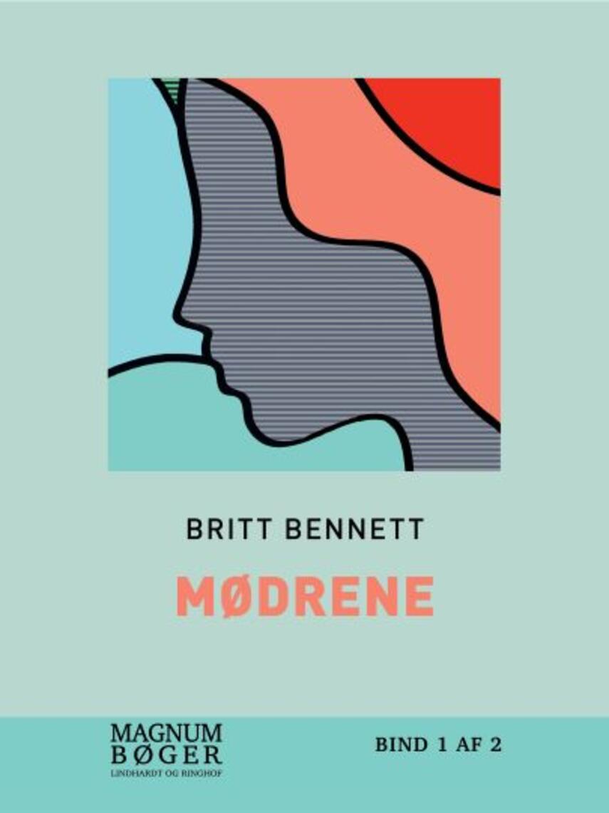 Brit Bennett: Mødrene. Bind 1 (Magnumbøger)