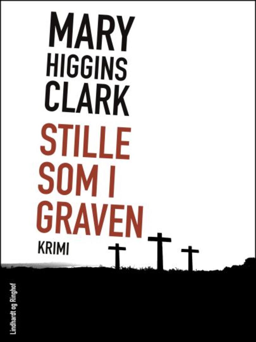 Mary Higgins Clark: Stille som i graven