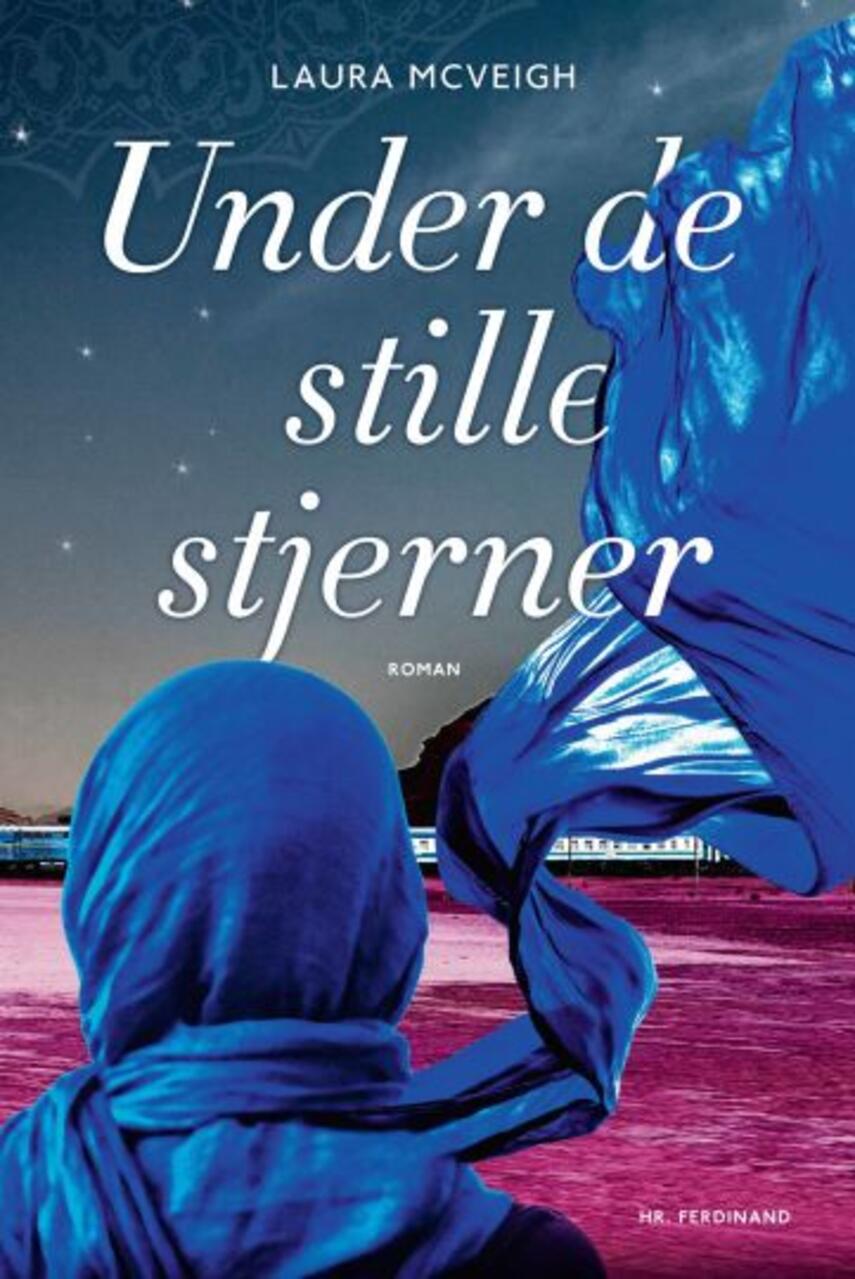 Laura McVeigh: Under de stille stjerner : roman