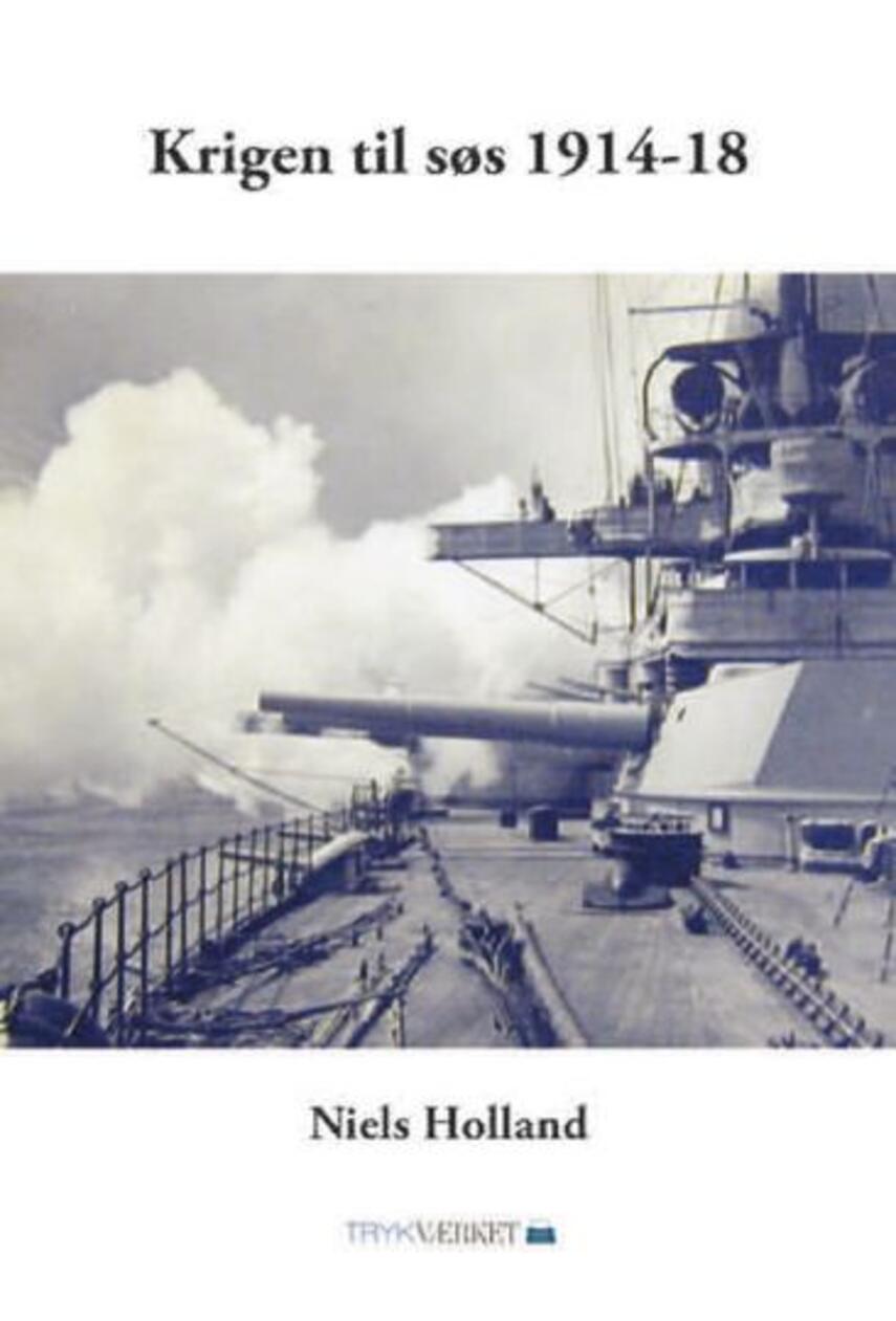 Niels Holland: Krigen til søs 1914-18